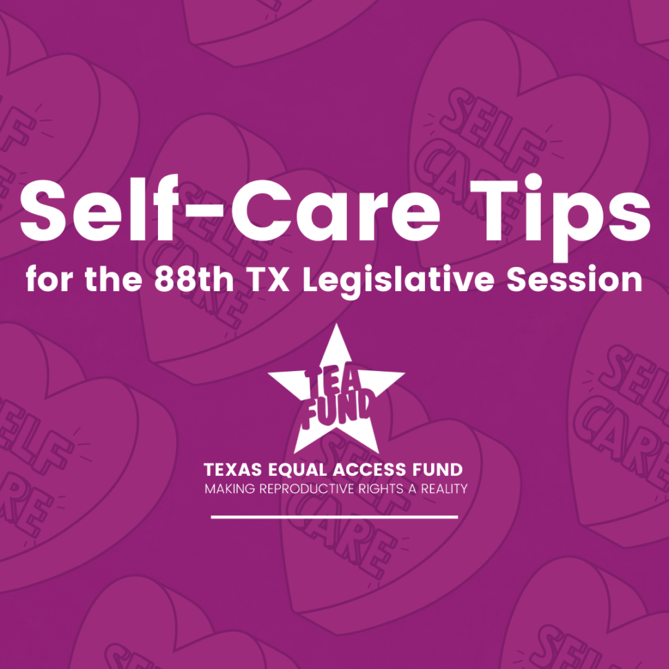 Self Care Tips for the 88th TX Legislative Session