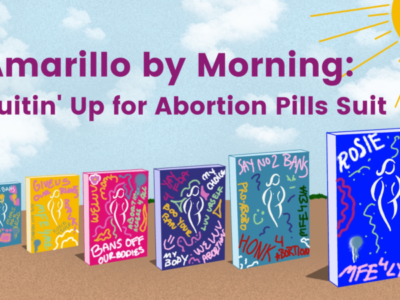 Amarillo By Morning: Suitin’ Up for Abortion Pills Suit